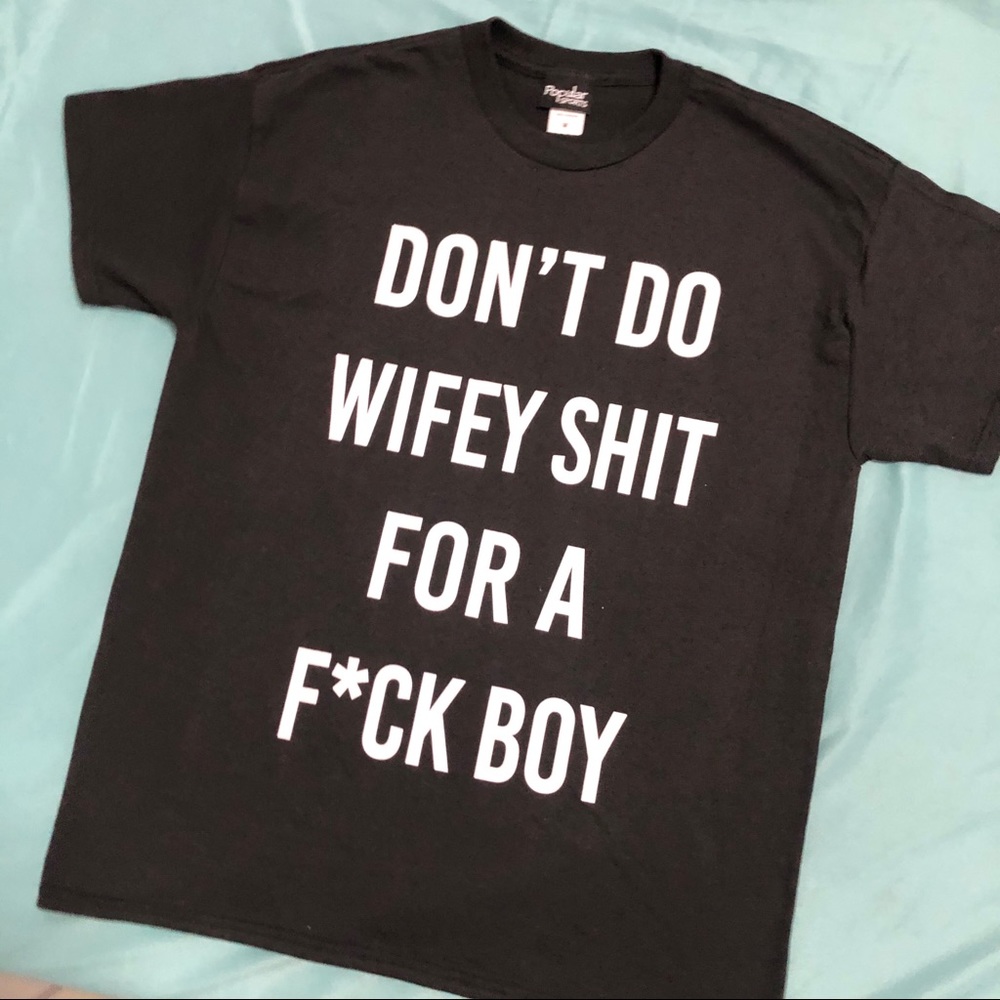 “Don’t do wifey...” graphic Tee